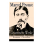 Gesammelte Werke: Romane + Novellen: Auf der Suche nach der verlorenen Zeit: Im Schatten der jungen Mädchen + Die Herzogin von Guermante - Paperback