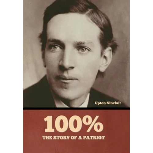 100%: the Story of a Patriot - Hardcover