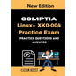 CompTIA Linux+ XK0-004 Practice Exam: Actual New Exams Questions and Answers - Paperback
