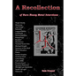 A Recollection: Of Rare Interviews - Paperback