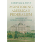 Monitoring American Federalism: The History of State Legislative Resistance - Hardcover