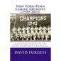 New York-Penn League Archives (1939-2015): A Comprehensive Overview Of The Professional League In The Heart Of Baseball's Birthplace - Paperback
