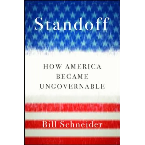 Standoff: How America Became Ungovernable - Paperback