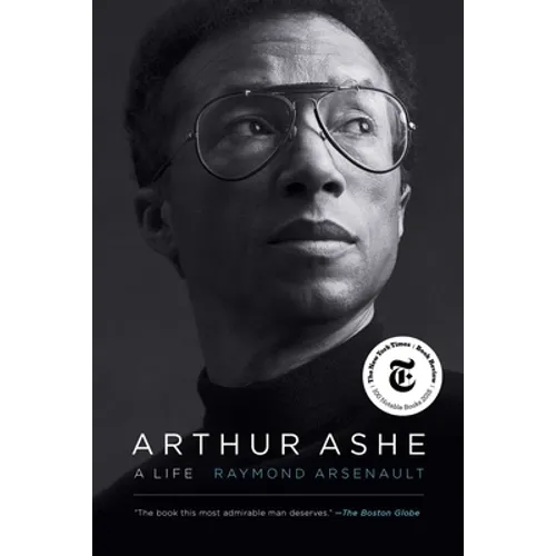 Arthur Ashe: A Life - Paperback