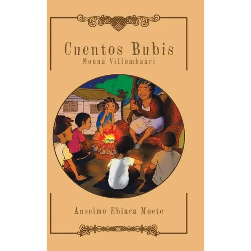 Cuentos Bubis: Monnà Vìttömbaàrì - Hardcover