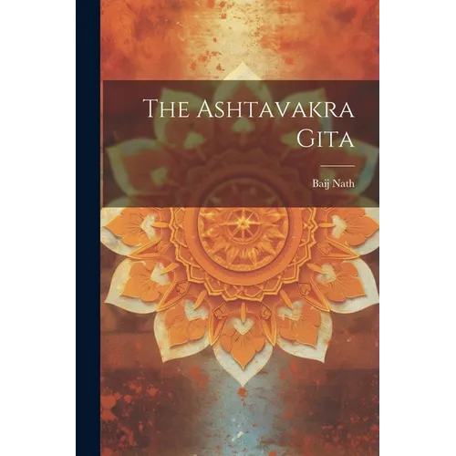 The Ashtavakra Gita - Paperback