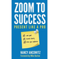 Zoom to Success: Present Like a Pro - Hardcover