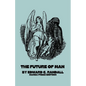 The Future of Man - Paperback