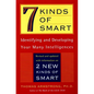Seven Kinds of Smart: Identifying and Developing Your Multiple Intelligences - Paperback