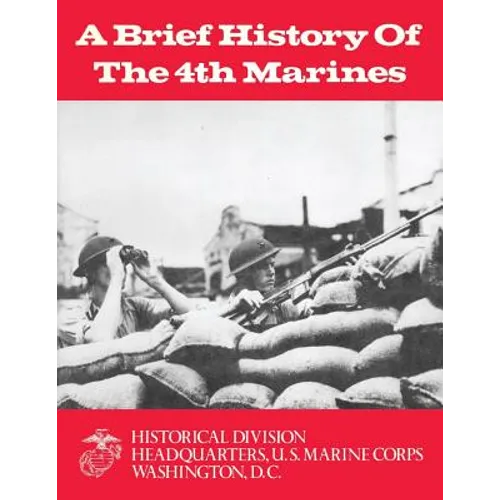 A Brief History of the 4th Marines - Paperback