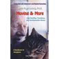 Moving & More: Living Well With Alzheimer's  and Related Dementias. A Handbook for Caregivers - Paperback