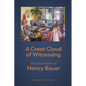 A Great Cloud of Witnessing: Arts Journalism of Nancy Bauer - Paperback