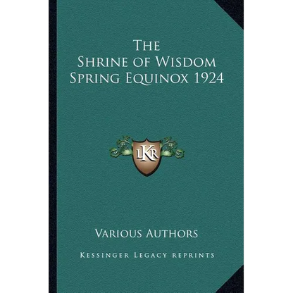 The Shrine of Wisdom Spring Equinox 1924 - Paperback