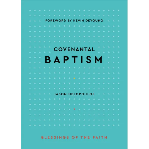 Covenantal Baptism - Hardcover
