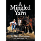A Mingled Yarn - Hardcover
