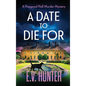A Date To Die For - Hardcover