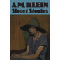 Short Stories: Collected Works of A.M. Klein - Paperback