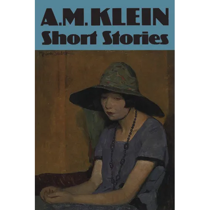 Short Stories: Collected Works of A.M. Klein - Paperback