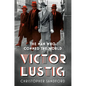 Victor Lustig: The Man Who Conned the World - Hardcover