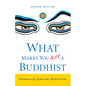 What Makes You Not a Buddhist - Paperback
