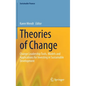 Theories of Change: Change Leadership Tools, Models and Applications for Investing in Sustainable Development - Hardcover