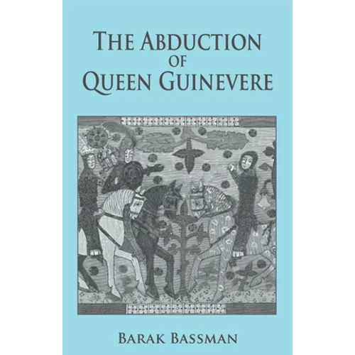The Abduction of Queen Guinevere - Paperback