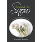 Beyond the Snow: The Life and Faith of Elizabeth Goudge - Paperback
