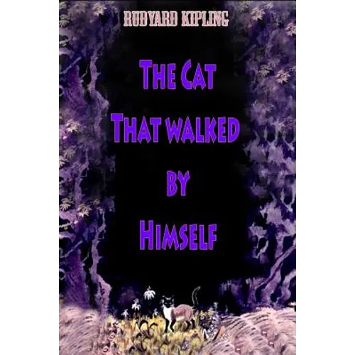 The Cat That walked by Himself - Paperback