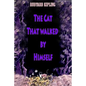 The Cat That walked by Himself - Paperback