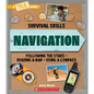 Navigation (a True Book: Survival Skills) - Paperback