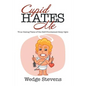 Cupid Hates Me: True Dating Tales of the Self-Proclaimed Sexy Ogre - Paperback