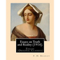Essays on Truth and Reality (1914). By: F. H. Bradley: Essays (Original Classics) - Paperback