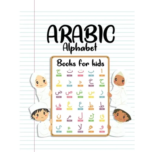Arabic Alphabet Books For Kids: Arabic from the beginning - Workbook Practice For Kindergarteners - Paperback