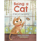 Being a Cat: A Tail of Curiosity - Hardcover