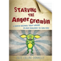 Starving the Anger Gremlin: A Cognitive Behavioural Therapy Workbook on Anger Management for Young People - Paperback