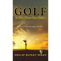 Golf Is Not What You Think: The Finishing Touch - Hardcover