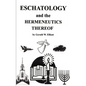 Eschatology and the Hermeneutics Thereof - Paperback