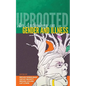 Uprooted: An Anthology on Gender and Illness - Paperback
