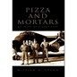 Pizza and Mortars: Ba- Muoi-Ba & Body Bags - Hardcover