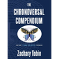 The Chronoversal Compendium: The First Time Travel Textbook - Hardcover