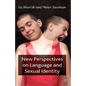 New Perspectives on Language and Sexual Identity - Hardcover