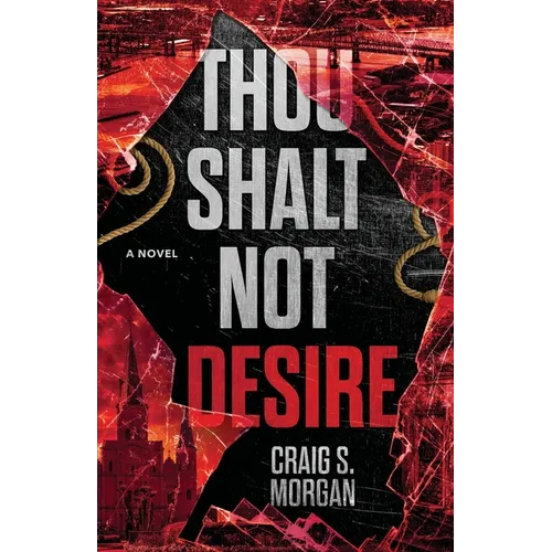 Thou Shalt Not Desire - Paperback