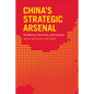 China's Strategic Arsenal: Worldview, Doctrine, and Systems - Hardcover