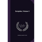 Euripides, Volume 3 - Hardcover