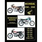 Honda Cb250, Cl250, Cb350, Cl350 & SL 350 1968 to 1973 Workshop Manual - Paperback