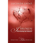 Broken Innocence: What Was Taken From Me - Paperback