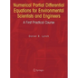 Numerical Partial Differential Equations for Environmental Scientists and Engineers: A First Practical Course - Hardcover