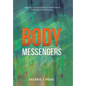 Body Messengers: A Planetary Archetypal Guide for Health Patterns, Well-Being, and Self-Healing - Hardcover