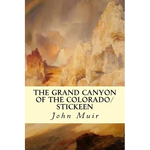 The Grand Canyon of the Colorado/Stickeen - Paperback