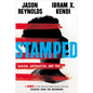 Stamped: Racism, Antiracism, and You: A Remix of the National Book Award-Winning Stamped from the Beginning - Library Binding